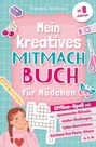 "Mein kreatives Mitmachbuch für Mädchen", ein bunte Grafik mit Schmetterling, Schere, Bleistift, Papier und Mädchen.