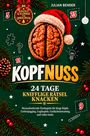 "KOPFNUSS: 24 Tage knifflige Rätsel knacken." Illustration mit Gehirn in Nussform, weihnachtlich dekoriert.