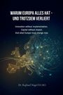 Text: "WARUM EUROPA ALLES HAT - UND TROTZDEM VERLIERT." Darunter: "Innovation without implementation..." Unten: Karte von Europa, leuchtend.