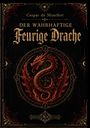 "Caspar de Montfort. Der Wahrhaftige Feurige Drache. Edition Occulta." Ein geflügelter, feuerspeiender Drache in Kreisornamenten.
