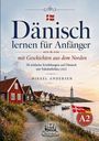 Text: "Dänisch lernen für Anfänger", "mit Geschichten aus dem Norden", "Mikkel Andersen". Landschaft mit Häusern am Meer und Leuchtturm.