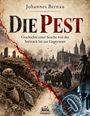 "Die Pest" von Johannes Bernau. Szenen: Skelett in Erde, Mittelalterstadt, Pestdoktoren, Bakterien und Mikroskop.