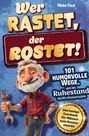 "Wer rastet, der rostet! 101 humorvolle Wege, im Ruhestand nicht einzurosten." Illustration eines älteren Mannes mit Schraubenschlüssel.
