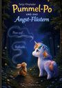 Titel: "Pummel-Po und das Angst-Flüstern". Ein Hase blickt zu einem Einhorn, beide in einem Wald. Nachtkulisse mit Sternen.