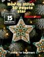 "How to stitch 3D Peyote star" und "Natalee Alex" auf einer Weihnachtsbaum-Deko mit Perlensternen.