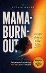 „Mama-Burnout“, „weniger denken, mehr leben“, daneben Profil einer Frau, sanftes Leuchten.