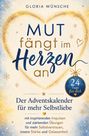 "Mut fängt im Herzen an", 24-Tage-Adventskalender, Impulse und Übungen für Selbstvertrauen, Stärke, Gelassenheit. Herzen und Sterne.