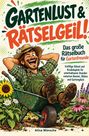 Titel: "GARTENLUST & RÄTSELGEIL!". Ein lachender Gärtner in einer Schubkarre, umgeben von Blumen, trägt Strohhut.