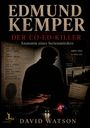 David Watson: Edmund Kemper - DER CO-ED-KILLER - Anatomie eines Serienmörders, Buch