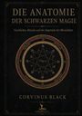 Corvinus Black: Die Anatomie der Schwarzen Magie, Buch
