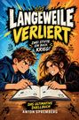 "LANGWEILE VERLIERT. ZWEI STIFTE. EIN BUCH. KRIEG!" Junge und Mädchen zeichnen wettstreitend in einem Buch.