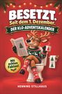 Henning Stillhaus: Besetzt. Seit dem 1. Dezember., Buch