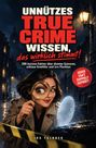 „Unnützes True Crime Wissen, das wirklich stimmt!", Frau mit Lupe, übergroßes Auge, Fingerabdruck, Nachtszene, Laternenlicht.