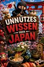 Viktor Vielgereist: Unnützes Wissen über Japan - 100 Kuriose Fakten, verrückte Traditionen und überraschende Alltagsphänomene aus dem Land zwischen Hightech und Tradition, Buch