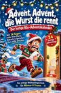 „Advent, Advent, die Wurst die rennt“ zeigt einen Mann in Weihnachtspullover, der eilig mit Toilettenpapier läuft.