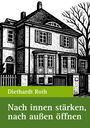 „Diethardt Roth. Nach innen stärken, nach außen öffnen“. Eine Illustration eines Hauses mit Bäumen im Hintergrund.
