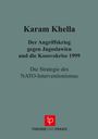Karam Khella: Der Angriffskrieg gegen Jugoslawien und die Kosovokrise 1999, Buch