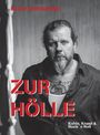 Detlef Kowalewski: Zur Hölle, Buch