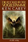 Ken Carey: Die Rückkehr der Vogelstämme, Buch