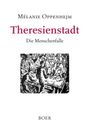 Mélanie Oppenhejm: Theresienstadt, Buch