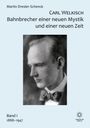 Martin Dresler-Schenck: Carl Welkisch Bahnbrecher einer neuen Mystik und einer neuen Zeit, Buch