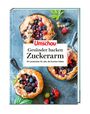 : Apotheken Umschau: Gesünder backen - zuckerarm, Buch