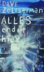 Dave Zeltserman: Alles endet hier, Buch