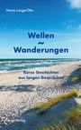 Maria Lange-Otto: Wellen - Wanderungen, Buch