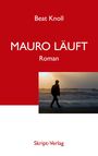 Beat Knoll: Mauro läuft, Buch