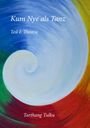 Tarthang Tulku: Kum Nye als Tanz Teil 1, Buch