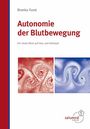 Branko Furst: Autonomie der Blutbewegung, Buch