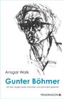 Text: Ansgar Walk, Gunter Böhmer, Mit den Augen eines Freundes und Sammlers gesehen, PENDRAGON. Illustration: Skizze eines Gesichts.