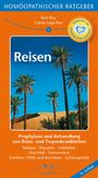 Carola Lage-Roy: Homöopathische Ratgeber: Reisen, Buch