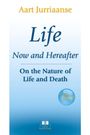 Aart Jurriaanse, "Life Now and Hereafter: On the Nature of Life and Death", Expanded Edition, blau-weißes Buchcover.