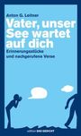 Anton G. Leitner: Vater, unser See wartet auf dich, Buch