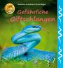 Heiderose Fischer-Nagel: Gefährliche Giftschlangen, Buch