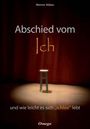 Werner Ablass: Abschied vom Ich, Buch