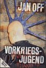 Jan Off: Vorkriegsjugend, Buch