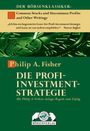 Philip A. Fisher: Die Profi-Investment-Strategie, Buch