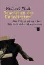 Michael Wildt: Generation des Unbedingten. Studienausgabe, Buch