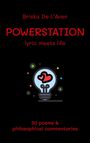 "Briska De L'Aven POWERSTATION lyric meets life; 50 poems & philosophical commentaries" Illustration: Glühbirne mit Herz.