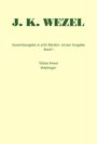 Johann K Wezel: Gesamtausgabe in acht Bänden. Jenaer Ausgabe / Tobias Knaut. Belphegor, Buch