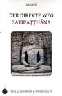 Bhikkhu Analayo: Der direkte Weg - Satipatthana, Buch