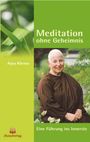 Ayya Khema: Meditation ohne Geheimnis, Buch