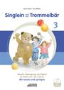 Karin Schuh: Singlein und der Trommelbär - Band 3 (inkl. Musik-Download), Buch