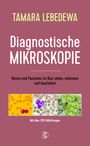 Tamara Lebedewa: Diagnostische Mikroskopie, Buch