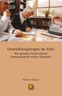 Michaela Glöckler: Entwicklungsfragen im Alter, Buch
