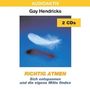 Gay Hendricks: Richtig Atmen. 2 CDs, CD