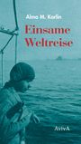 Alma M. Karlin: Einsame Weltreise, Buch