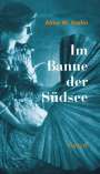 Alma M. Karlin: Im Banne der Südsee, Buch